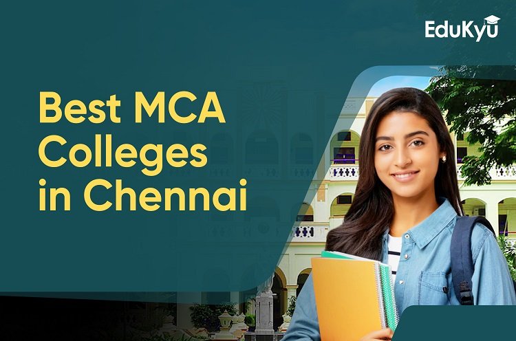 Best MCA Colleges in Chennai for Successful Tech Career in Top Companies